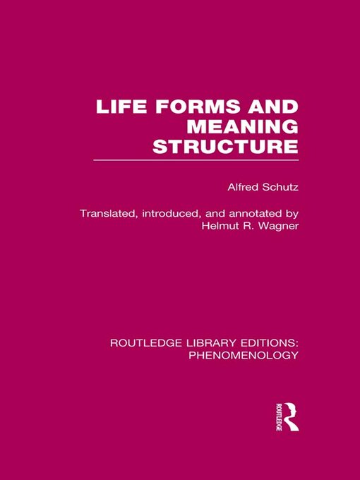 Title details for Life Forms and Meaning Structure by Alfred Schutz - Wait list